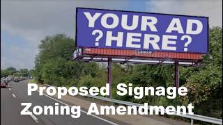 Proposed Signage Zoning Amendment