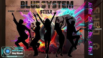 💥Oleg Vlasov & Blue System [ style ]  -  Dance the Night Away  - 2025 ( AI music _ Made by Oleg V.)💥