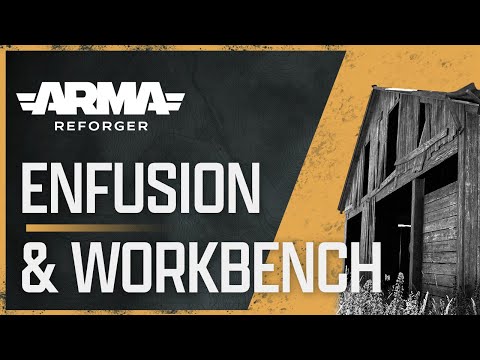 : Enfusion and Workbench