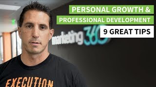 Personal Growth and Professional Development - 9 Great Tips