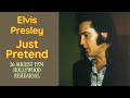 Elvis Presley - Just Pretend - The 16 August 1974 Studio Rehearsal Version