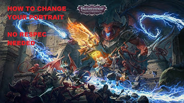 Pathfinder Wrath Of The Righteous [HOW TO CHANGE YOUR PORTRAIT TUTORIAL]