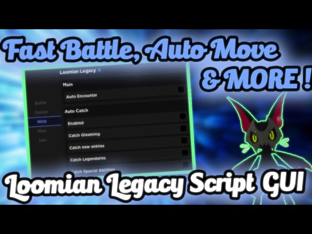 Loomian Legacy GUI  Auto Encounter, AutoSpin Farm & MORE!