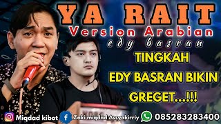 YA RAIT | Edy Basran. Part 08