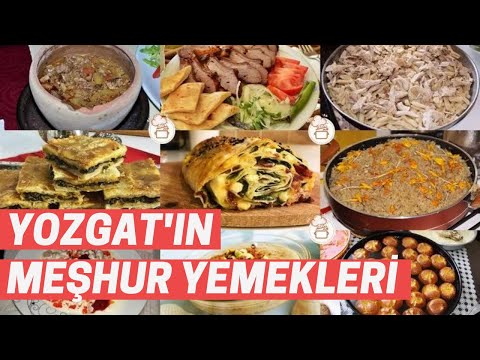 Yozgat’ın Neyi Meşhur: Yozgat’ın En Meşhur Yemekleri Nelerdir?