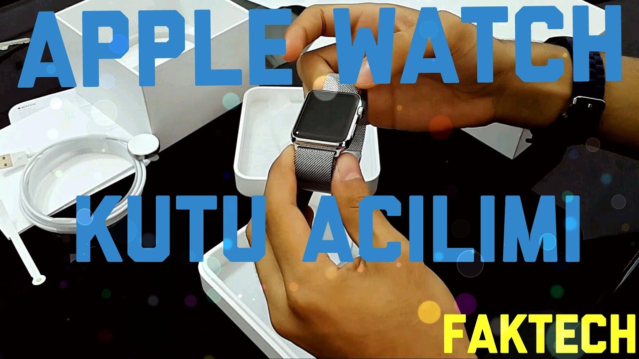 Apple Watch Kutu Açılımı (42 mm Çelik) - YouTube