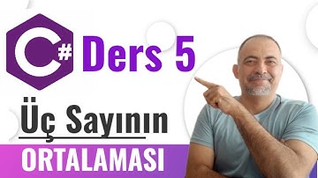 C# DERSLERİ 05  || C# ÜÇ SAYININ ORTALAMASI || C# BAŞLANGIÇ