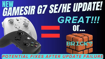 GameSir G7 SE/HE Update Issues, Potential Solutions, and What Changed???