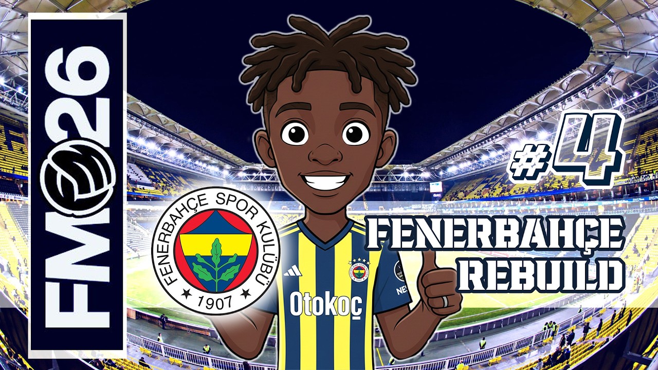 Şampiyonlar Ligi Ön Eleme İlk Maçımız ! | Fenerbahçe Rebuild #4 | Football Manager 26 | #fm26