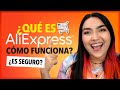 ALIEXPRESS 🛒 ¿Qué es, cómo funciona, ES SEGURO? LO QUE NECESITAS SABER | MÉXICO 2022