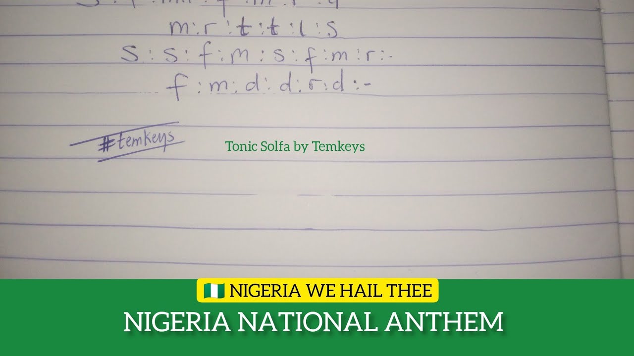 Nigeria New National Anthem TONIC SOLFA YouTube Nigeria New National Anthem TONIC SOLFA YouTube