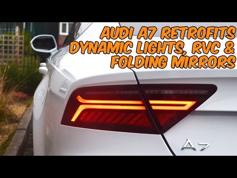 Audi A7 Retrofits - Dynamic Lights / RVC / Folding Mirrors