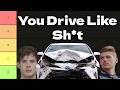 Signs You Re A BAD Driver Ultimate Tier List 