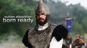 Sultan alparslan | born ready