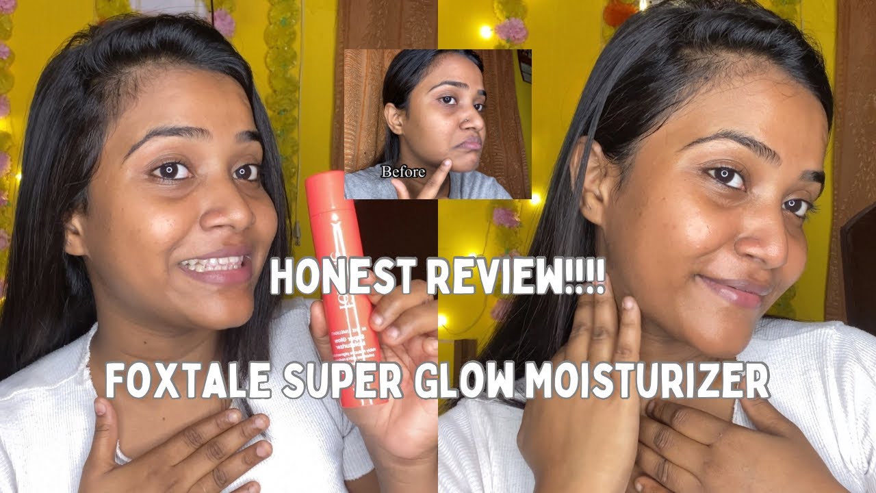 Foxtale Super Glow Moisturiser Review|| Must have in ur vanity bag|| Myself Kumkum