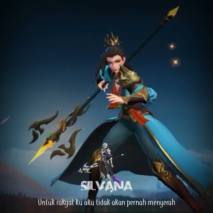 KATA KATA SILVANA HERO MOBILE LEGENDS