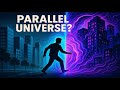 Trapped in a Parallel Universe — Here’s What Would Happen
