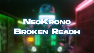 NeoKrono - Broken Reach