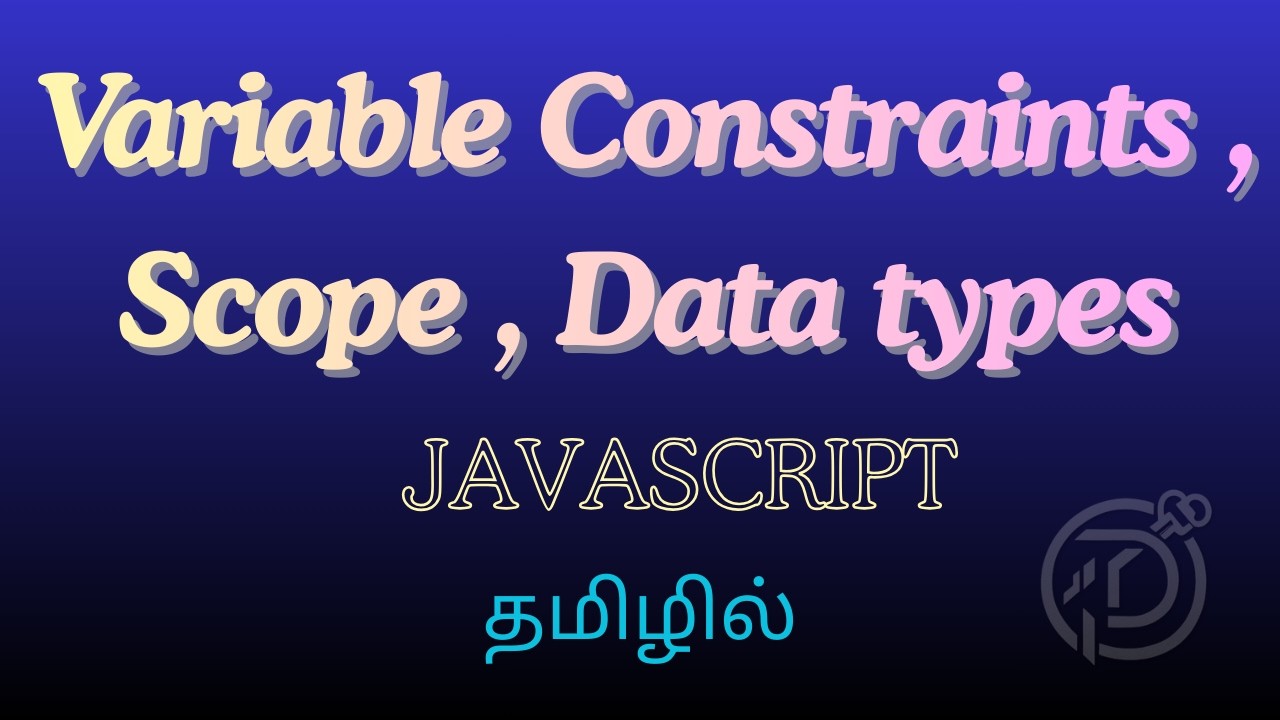 JavaScript Introduction | Scope | Data Types | Variable Constraints ...