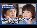 The Return of Superman EP.365-Part.1 | KBS WORLD TV 210123