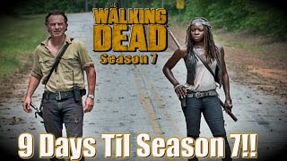 The Walking Dead Season 7 - 9 Days Til Season 7 - #9 Most Viewed Episode S06E01 \