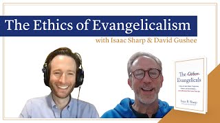 The Ethics of Evangelicalism