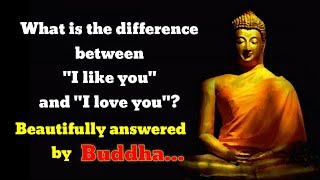 Difference Between I Like You & I Love You | #buddha quotes on Love and  Relationship