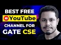 Best free youtube channels for gate computer science  gate cse 2024 preparation