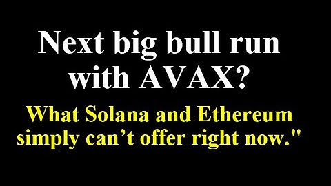 Avalanche (AVAX) vs. Ethereum and Solana.