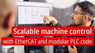 Scaling machine control with EtherCAT and modular PLC code