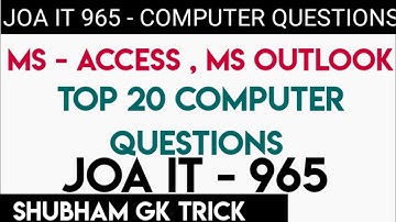 HPSSC JUNIOR OFFICE ASSISTANT (JOA-IT) ! MS ACCESS ! MS OUTLOOK ! COMPUTER QUESTIONS FOR JOA-IT 965
