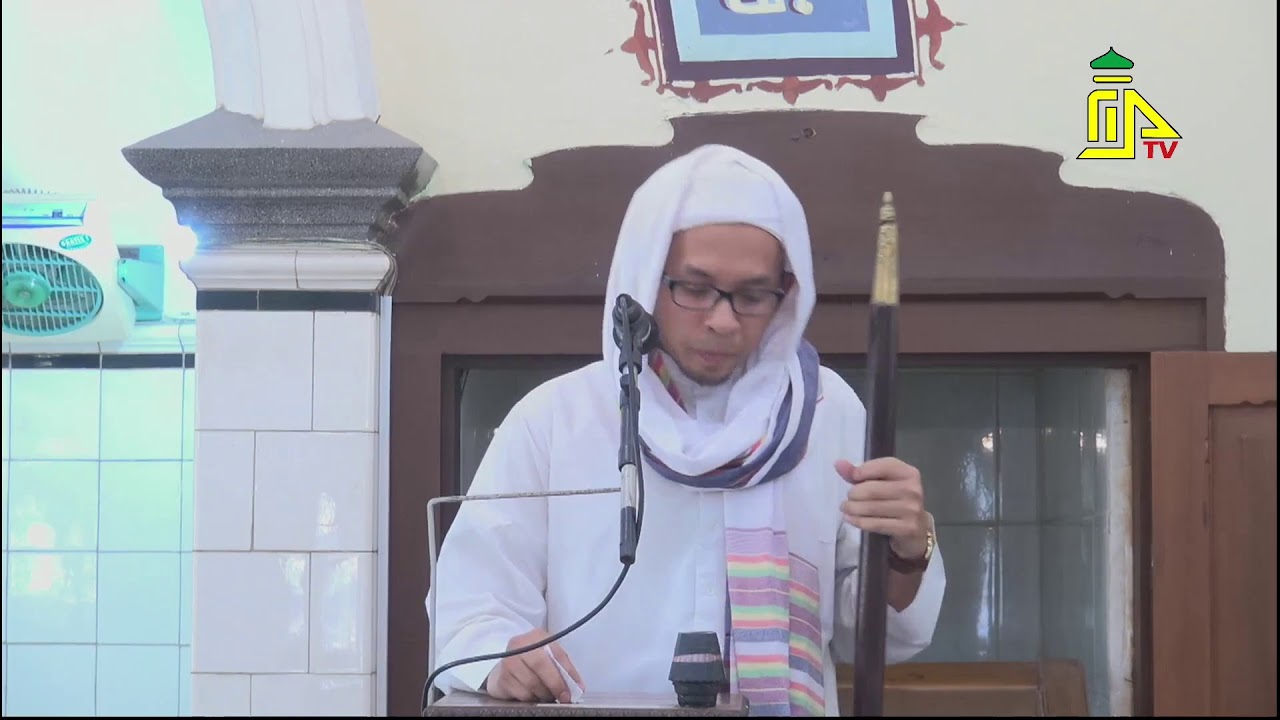 KHUTBAH JUM'AT DENGAN KHOTIB USTADZ AHMAD MUJTABA BIN SHAHAB 17 MEI 2019