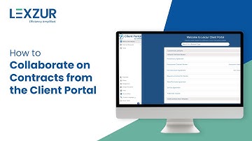 How to Collaborate on Contracts from the Client Portal | LEXZUR