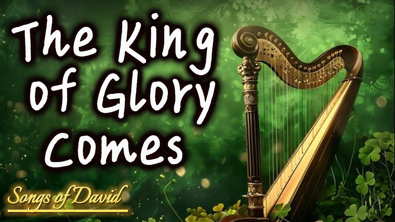The King of Glory Comes | Original Gospel Song Inspired by Psalm 24 ...