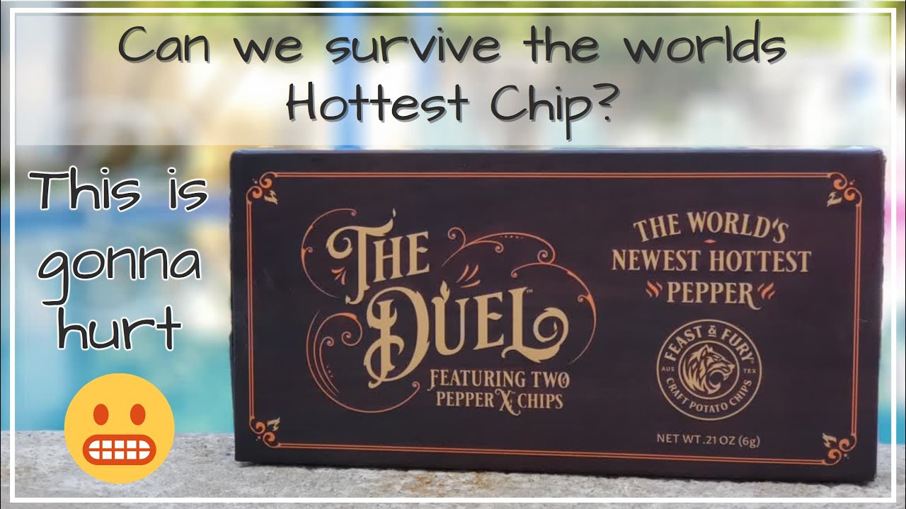 World's hottest chip The Duel Chip challenge featuring pepper X Hot