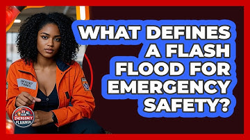 What Defines A Flash Flood For Emergency Safety? - Your Emergency Planner