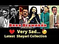 Very sad latest shayari collection 2023  tehzeeb hafi  rahat indori  shakeel  baba bekhabar