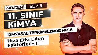 Tepki̇me Hizina Etki̇ Eden Faktörler 1 I Ki̇myasal Tepki̇melerde Hiz I 51 Ders I 11 Sinif