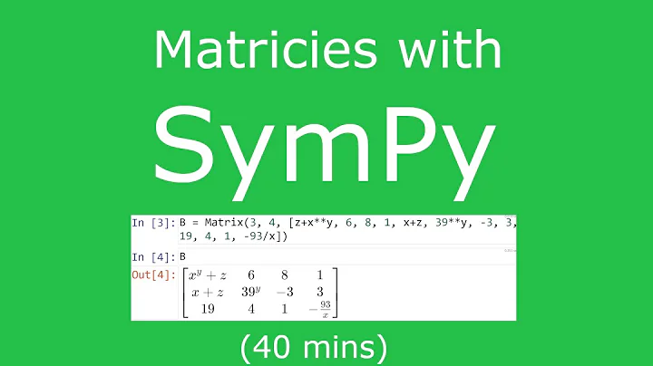 SymPy - Matrices and Matrix Operations Tutorial