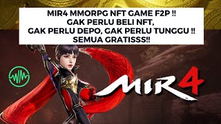 Mir4 Mmorpg Nft Game F2p  Gak Perlu Beli Nft Gak Perlu Depo Gak Perlu Tunggu  Semua Gratisss
