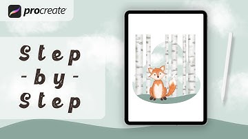 Procreate Tutorial - Fox in the Woods