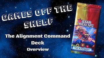 Star Realms: The Alignment Command Deck - Overview