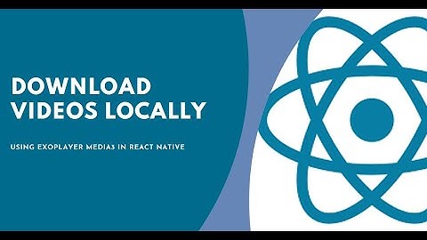 How to Download Video Locally using Exoplayer Media3 in React Native
