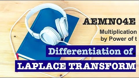 Differentiation of Laplace Transform | Advanced Engineering Math