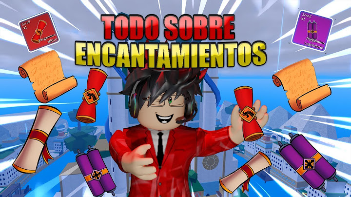 TODO SOBRE LOS ENCANTAMIENTOS EN BLOX FRUITS | GUIA |