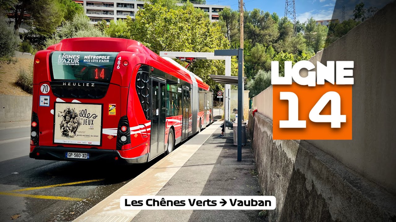 (Nice) • RLA • Ligne 14 • Les Chênes Verts ➜ Vauban
