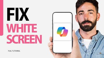 How To Fix White Screen On Microsoft Copilot App 2024