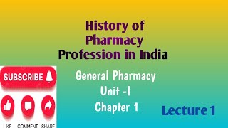History of Pharmacy Profession in India | Unit 1 | General pharmacy 