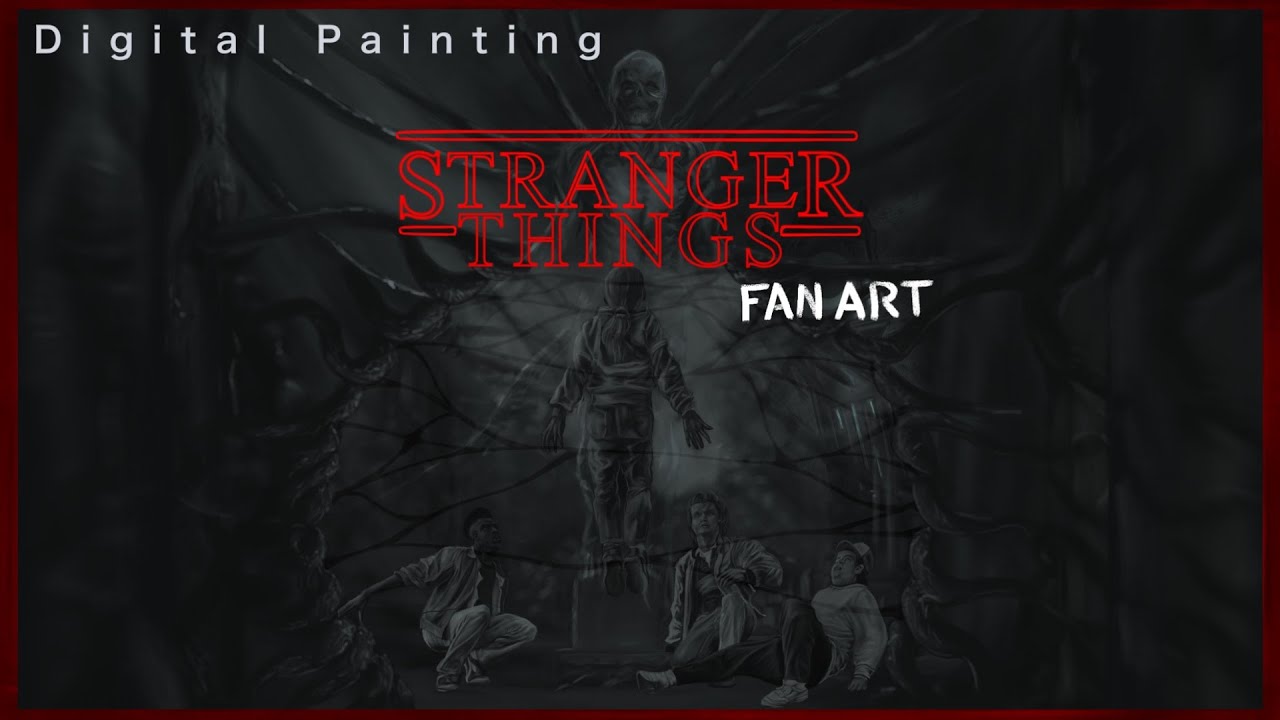 Stranger Things Fan Art Part 1 [Digital Painting]