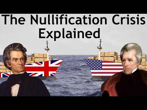 The Nullification Crisis Explained